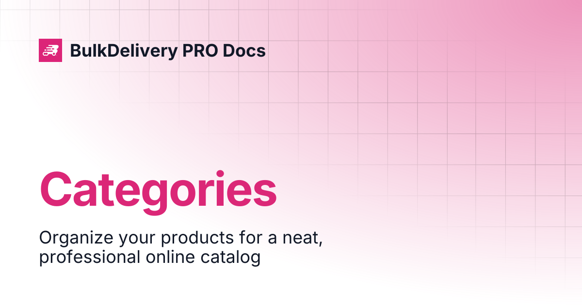 Categories | BulkDelivery PRO Docs