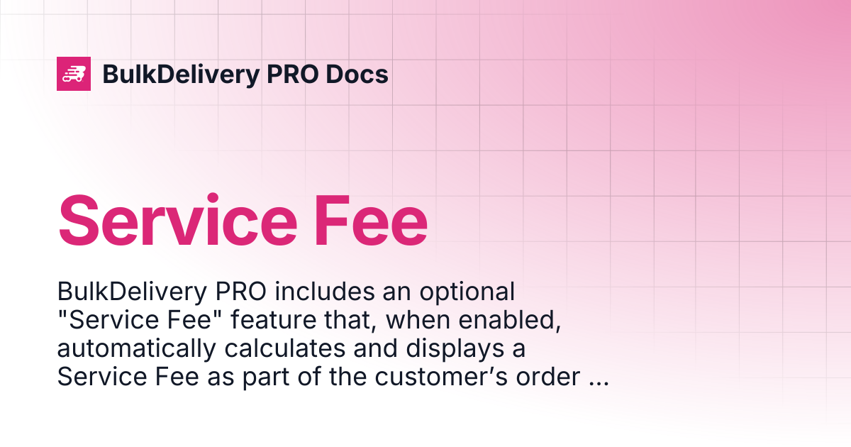 Service Fee | BulkDelivery PRO Docs